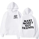 Hoodie Make Money Not Friends