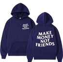 Hoodie Make Money Not Friends