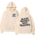 Hoodie Make Money Not Friends