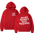 Hoodie Make Money Not Friends
