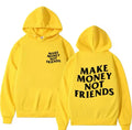 Hoodie Make Money Not Friends